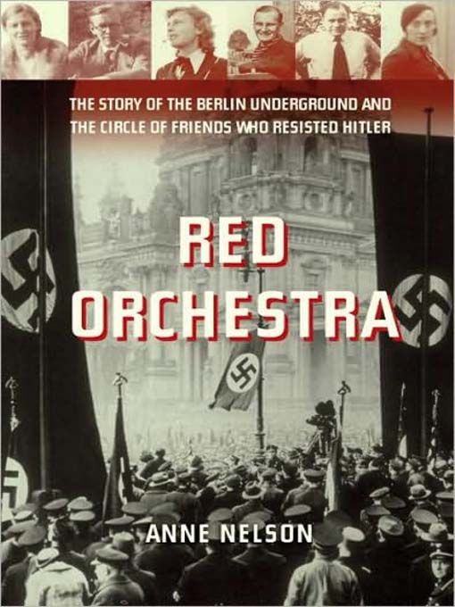 Title details for Red Orchestra by Anne Nelson - Wait list